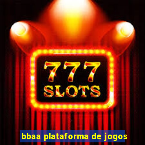 bbaa plataforma de jogos